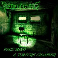 Plague Angels : Fake Mind a Torture Chamber